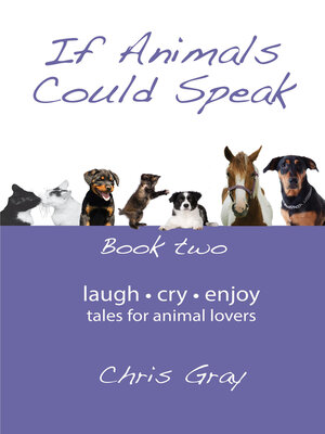 cover image of If Animals Could Speak: Book Two